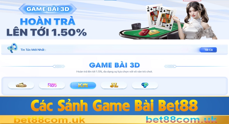 Danh sách các sảnh game bài tại Bet88