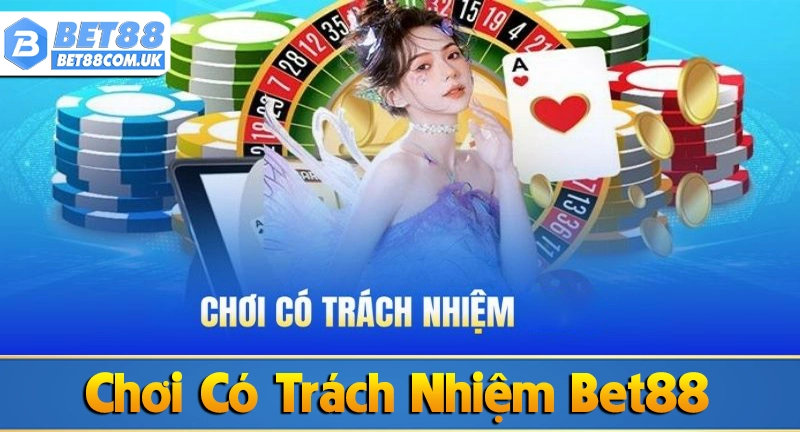Tổng quan về chơi có trách nhiệm Bet88